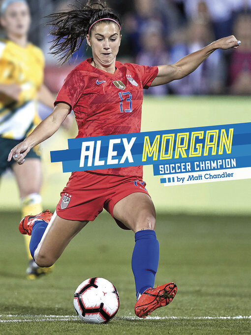 Title details for Alex Morgan by Matt Chandler - Wait list